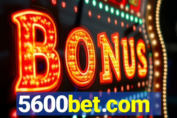 5600bet.com