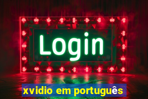 xvidio em português