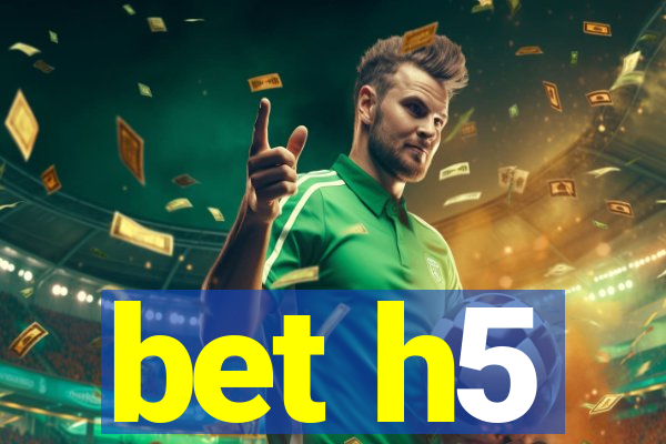 bet h5