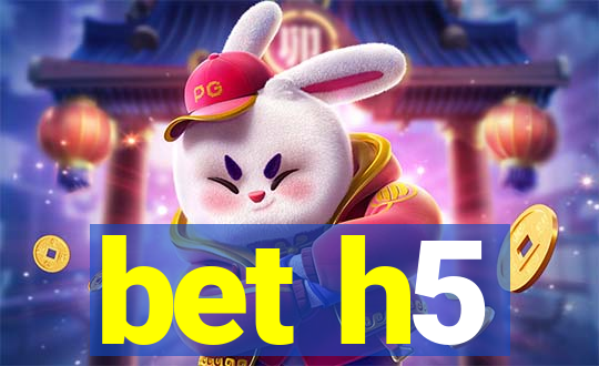 bet h5