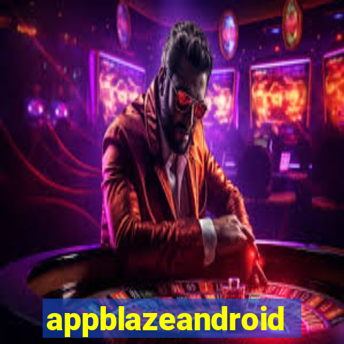 appblazeandroid