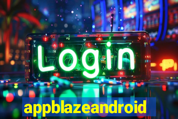 appblazeandroid