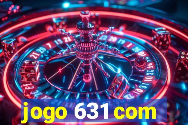 jogo 631 com