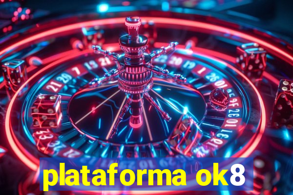 plataforma ok8