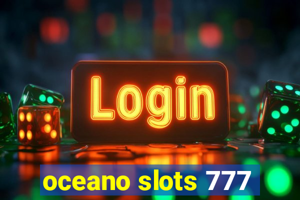 oceano slots 777