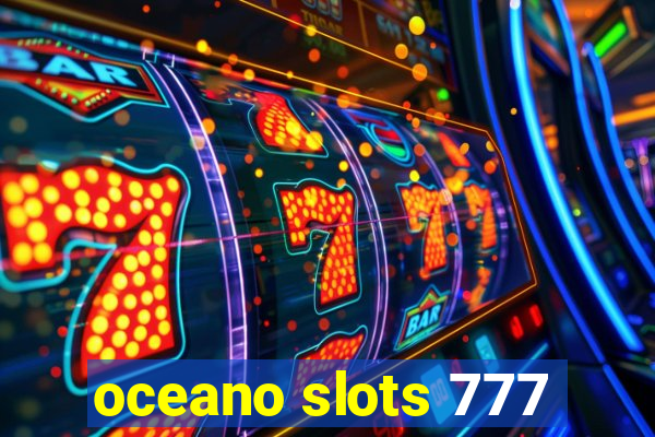 oceano slots 777