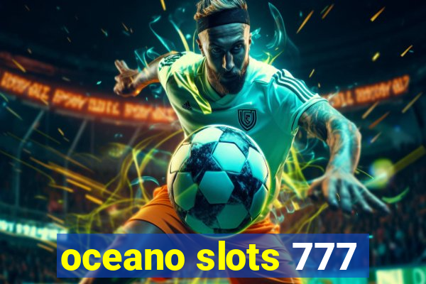 oceano slots 777