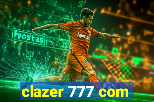 clazer 777 com