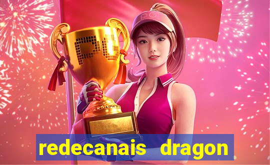 redecanais dragon ball super