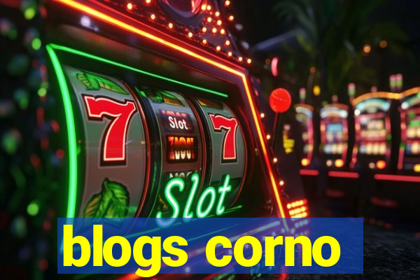 blogs corno