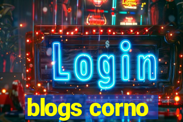 blogs corno