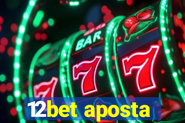 12bet aposta