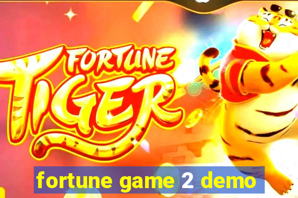 fortune game 2 demo