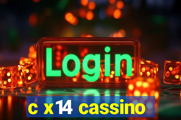 c x14 cassino