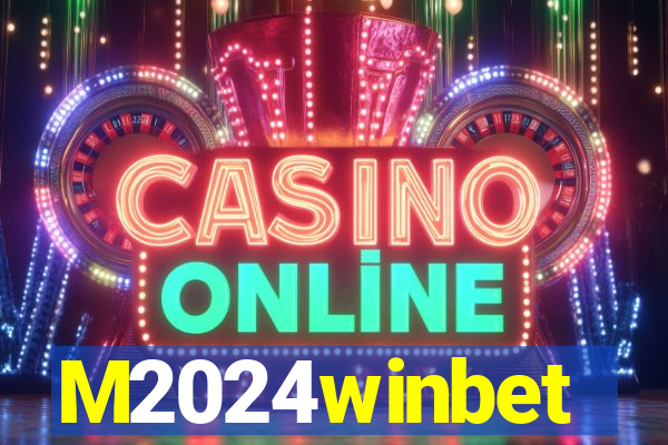 M2024winbet