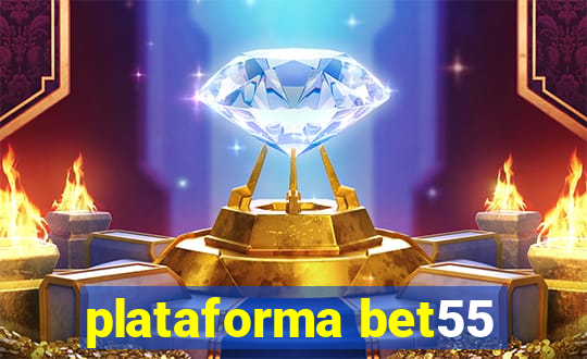 plataforma bet55