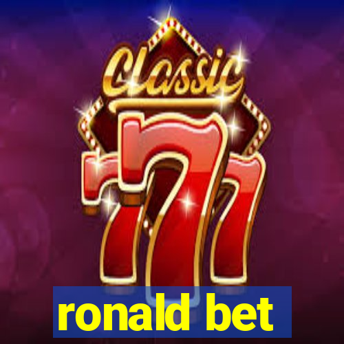 ronald bet