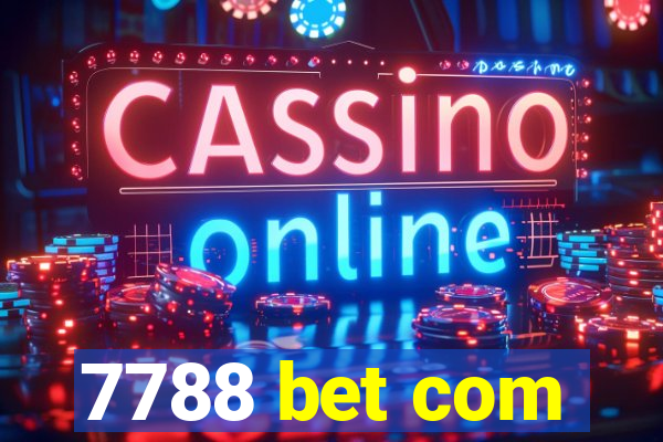 7788 bet com