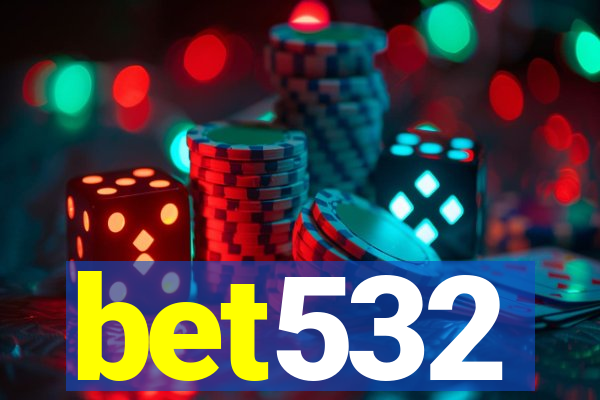 bet532