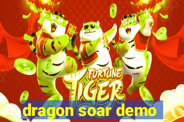 dragon soar demo