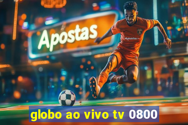 globo ao vivo tv 0800