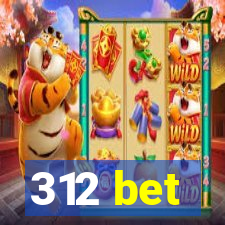 312 bet