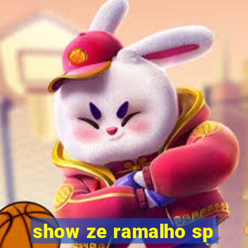 show ze ramalho sp