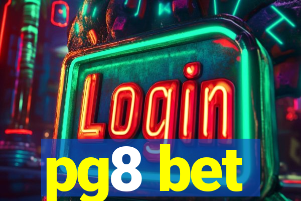 pg8 bet