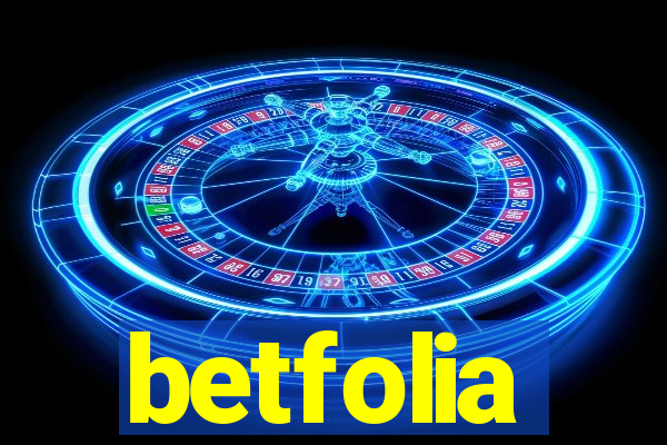 betfolia