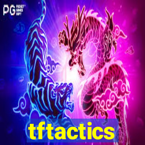 tftactics