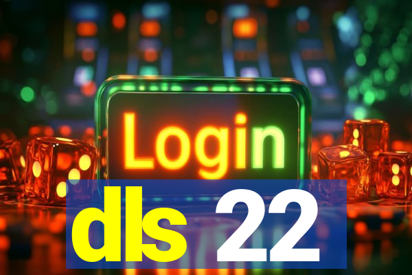 dls 22