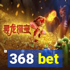 368 bet