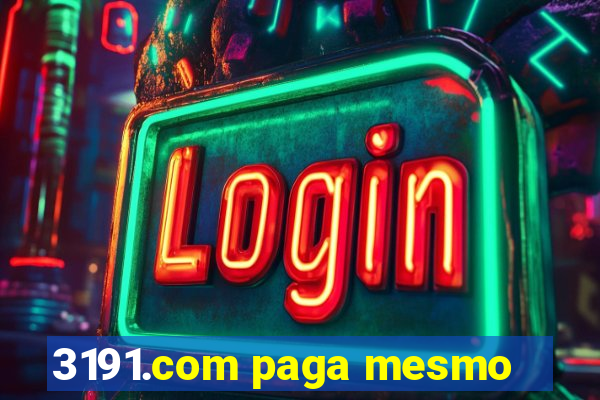 3191.com paga mesmo