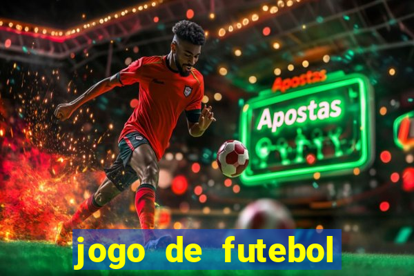 jogo de futebol com dinheiro infinito