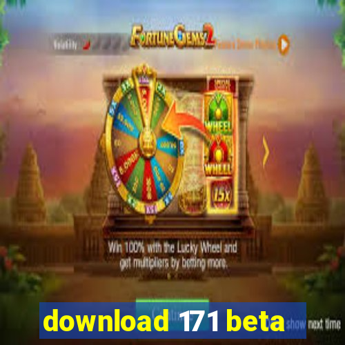 download 171 beta