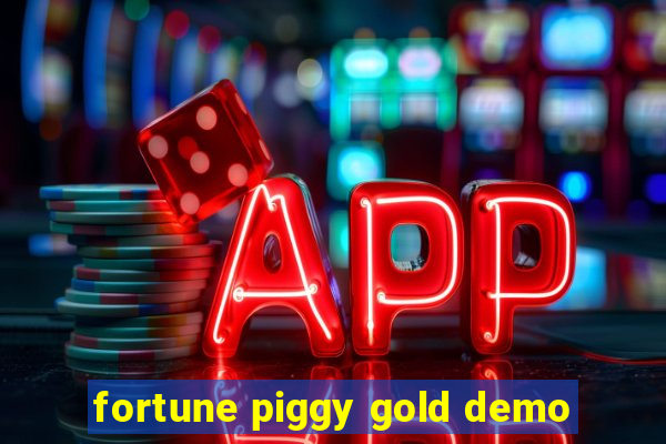 fortune piggy gold demo