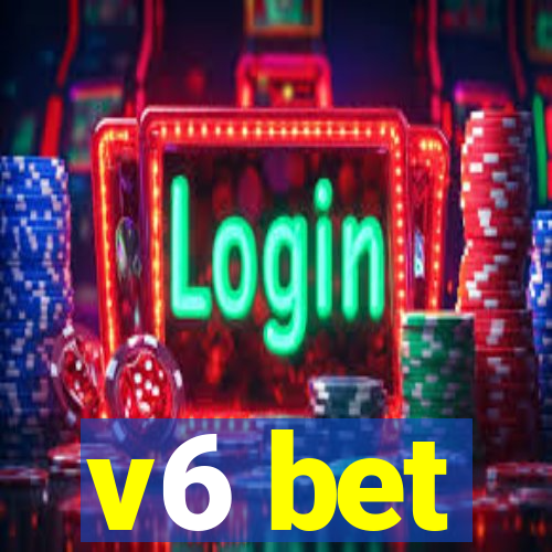 v6 bet