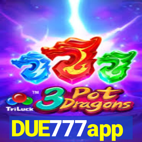 DUE777app