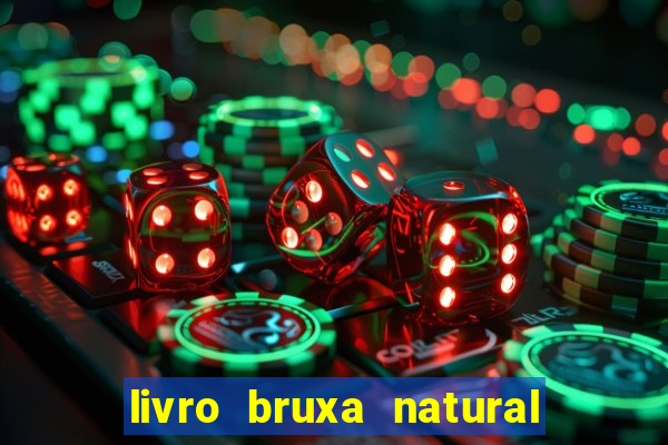 livro bruxa natural pdf gratis