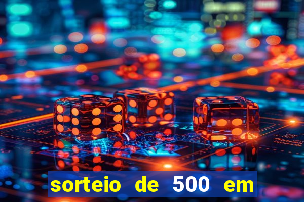 sorteio de 500 em cash toda segunda feira novibet como funciona