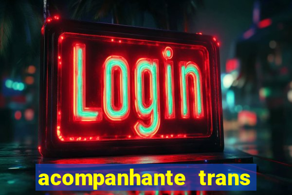 acompanhante trans de santos