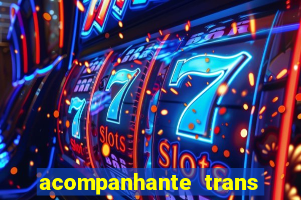 acompanhante trans de santos