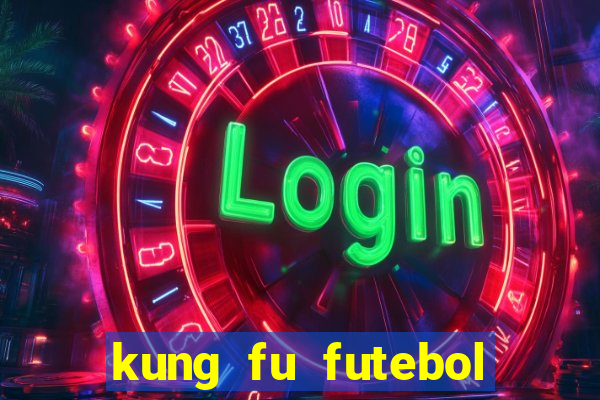 kung fu futebol clube download utorrent