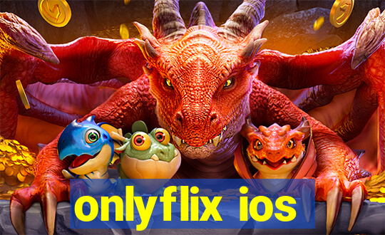 onlyflix ios