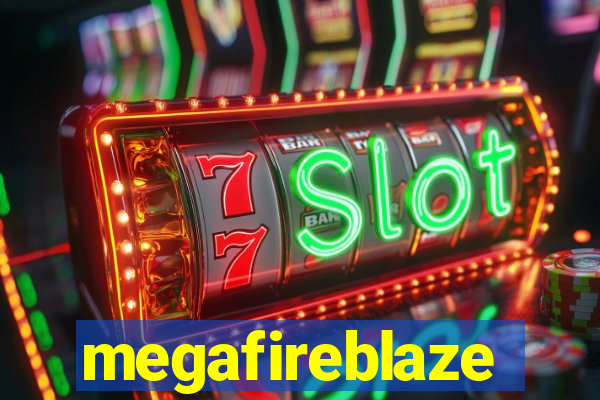 megafireblaze