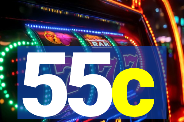 55c