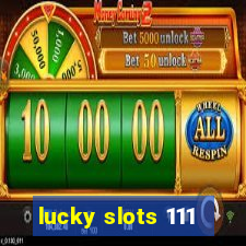 lucky slots 111