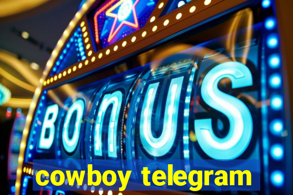 cowboy telegram