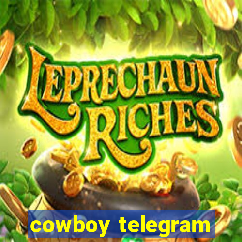 cowboy telegram