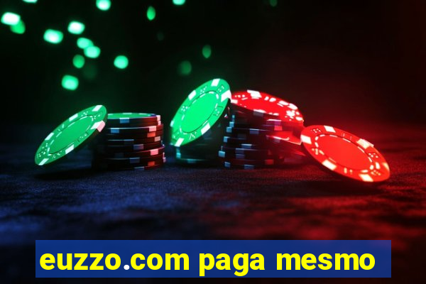 euzzo.com paga mesmo